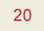 20